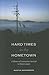 Hard Times in the Hometown: A History of Community Survival in Modern Japan
