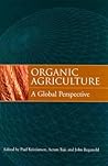 Organic Agriculture: A Global Perspective