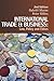 International Trade and Business: Law, Policy and Ethics