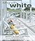 Living with White