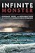 Infinite Monster: Courage, Hope, and Resurrection in the Face of One of America's Largest Hurricanes