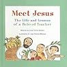 Meet Jesus: The Life and Lessons of a Beloved Teacher