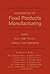 Handbook of Food Products Manufacturing by Y.H. Hui