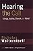 Hearing the Call: Liturgy, Justice, Church, and World