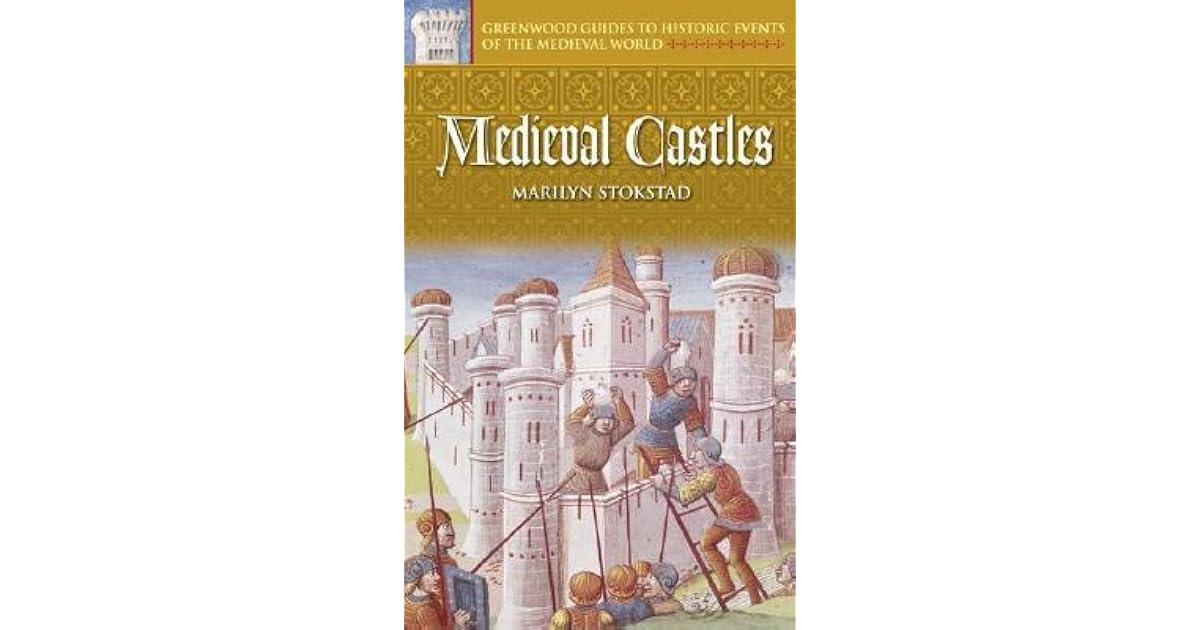 Medieval Castles by Marilyn Stokstad