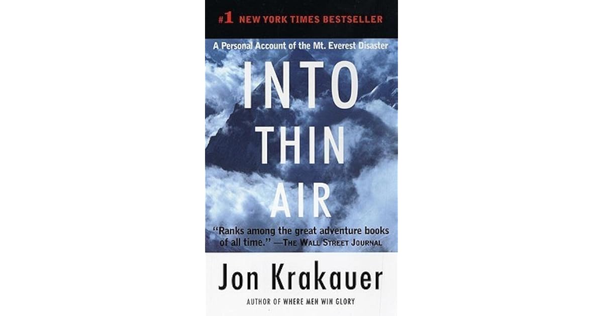 Into Thin Air A Personal Account of the Mt. Everest Disaster by Jon