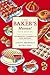 The Baker's Manual: 150 Mas...