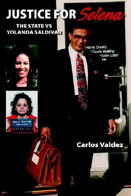 Justice for Selena: The State Vs Yolanda Saldivar (Paperback)