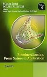 Metal Ions in Life Sciences, Volume 4: Biomineralization: From Nature to Application Metal Ions in Life Sciences, Volume 4: Biomineralization: From Nature to Application
