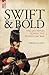 Swift & Bold: The 60th Rifles During the Peninsula War