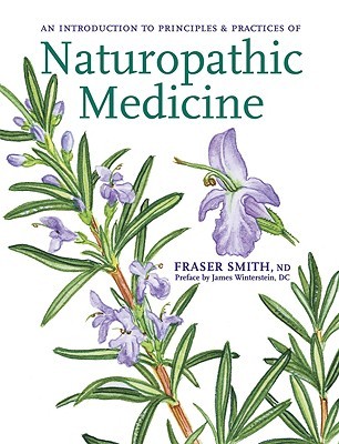 PRINCIPLES & PRACTICES OF NATUROPATHIC MEDICINE (Paperback)