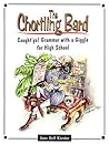 The Chortling Bard: Caught'Ya Grammar With a Giggle for High School Students