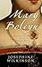 Mary Boleyn: The True Story of Henry VIII's Favorite Mistress