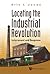 Locating the industrial rev...