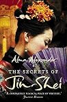 The Secrets of Jin-Shei by Alma Alexander The Secrets of Jin-Shei by Alma Alexander
