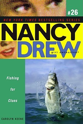 Fishing for Clues (Nancy Drew: Girl Detective, #26)
