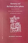 Harmony and the Music of the Spheres: The Ars Musica in Ninth-Century Commentaries on Martianus Capella (Mittellateinische Studien und Texte, 30)