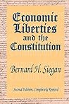 Economic Liberties and the Constitution