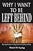 Why I Want to Be Left Behind: Exposing the Fiction in Today's End-Times Prophecy Teaching