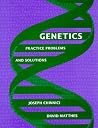 Genetics: Practice Problems and Solutions Genetics: Practice Problems and Solutions