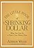 The Little Book of the Shrinking Dollar: What You Can Do to Protect Your Money Now