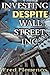 Investing Despite Wall Street, Inc.