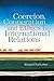Coercion, Cooperation, and Ethics in International Relations by Richard Ned Lebow