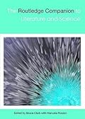 The Routledge Companion to Literature and Science