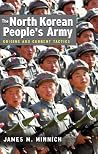 The North Korean People's Army: Origins and Current Tactics The North Korean People's Army: Origins and Current Tactics