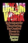 Dream Work: Techn...
