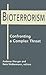 Bioterrorism: Confronting a Complex Threat