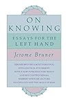 On Knowing: Essays for the Left Hand
