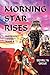Morning Star Rises: Doorway Series Book II