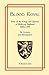 Blood Royal: Issue of the Kings and Queens of Medieval England 1066-1399: The Normans and Plantagenets
