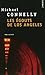 Les Égouts de Los Angeles by Michael    Connelly Les Égouts de Los Angeles by Michael    Connelly