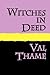 Witches in Deed