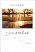 Honest to God: Psalms for Scribblers, Scrawlers, and Sketchers