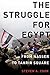 The Struggle for Egypt: Fro...