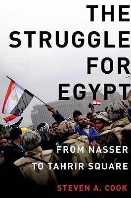 The Struggle for Egypt: From Nasser to Tahrir Square (Hardcover)