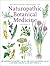 Principles and Practices of Naturopathic Botanical Medicine: Volume 1: Botanical Medicine Monographs
