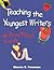 Teaching the Youngest Writers: A Practical Guide