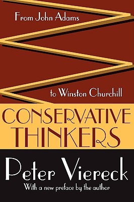 Conservative Thinkers: From John Adams to Winston Churchill (Paperback)