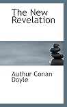 The New Revelation: with Songs of Action, a Visit to Three Fronts, AND the Vital Message. The New Revelation: with Songs of Action, a Visit to Three Fronts, AND the Vital Message.