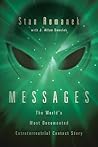 Messages: The World's Most Documented Extraterrestrial Contact Story