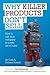 Why Killer Products Don't Sell: How to Run Your Company to a New Set of Rules