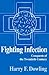 Fighting Infection: Conquests of the Twentieth Century