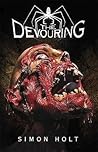 The Devouring by Simon Holt The Devouring by Simon Holt
