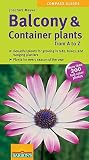 Balcony & Container Plants From A to Z (Compass Guides) Balcony & Container Plants From A to Z (Compass Guides)