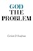 God the Problem