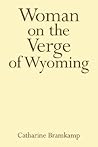 Woman on the Verge of Wyoming
